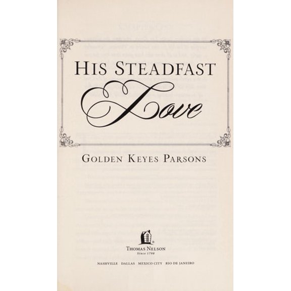 Pre-Owned His Steadfast Love (Paperback) 1595546294 9781595546296