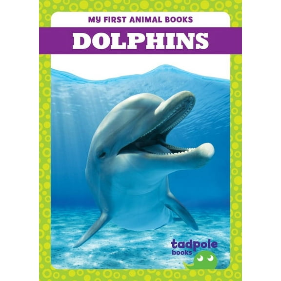 My First Animal Books Dolphins, (Hardcover)