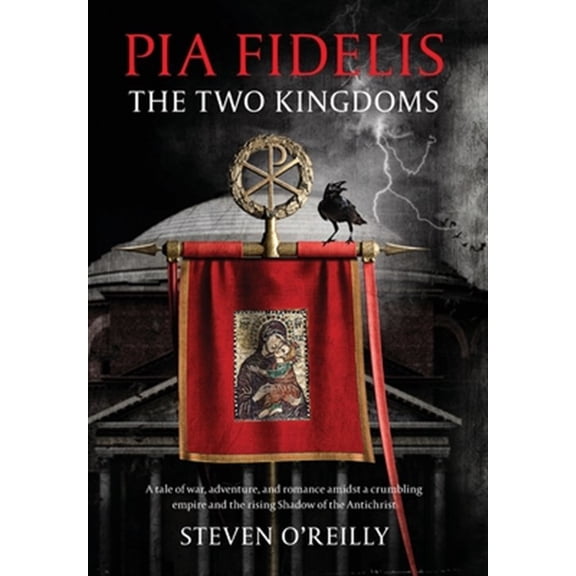 Pre-Owned Pia Fidelis: The Two Kingdoms (Hardcover) 1734126027 9781734126020