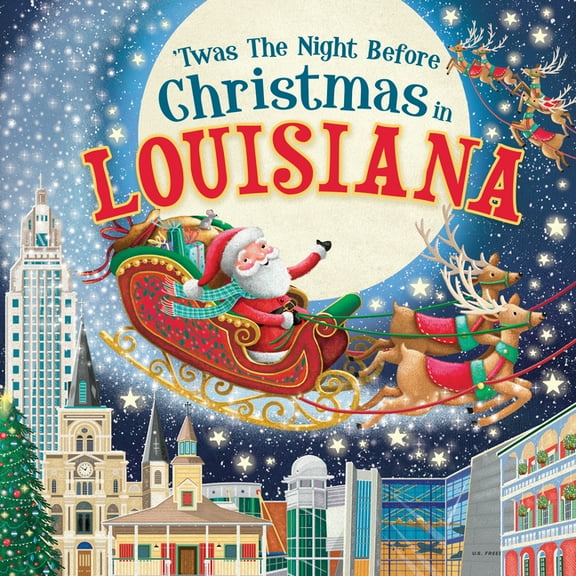 Night Before Christmas in: 'Twas the Night Before Christmas in Louisiana (Hardcover)
