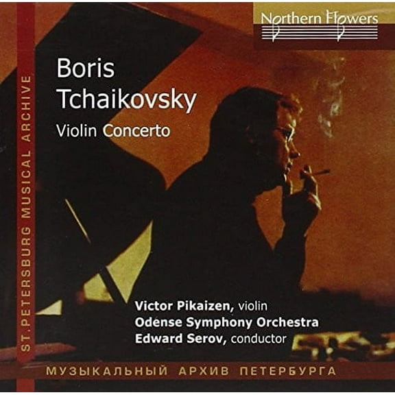 Pikayzen / Serov - Boris Tchaikovsky - Violin Concerto - Music & Performance - CD