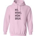 thumbnail image 2 of Inktastic Ma. Mama. Mom. Bruh. Adult Hoodie Sweatshirt, 2 of 4