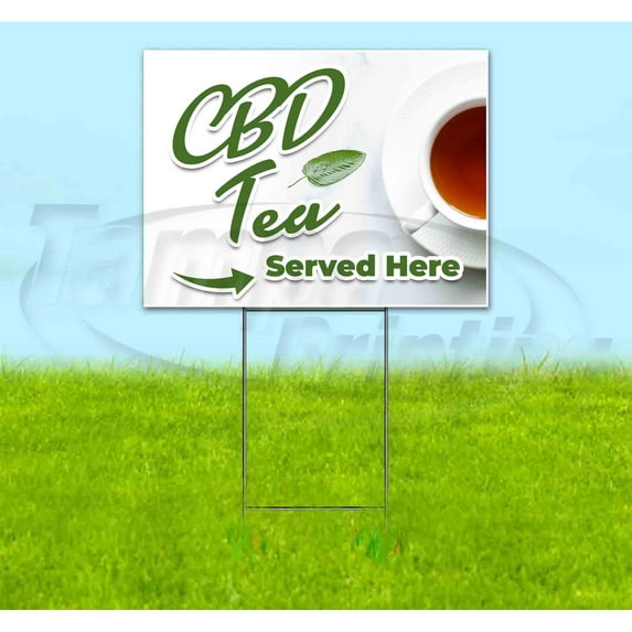 CBD Tea Served Here (18" x 24") Yard Sign, Includes Metal Step Stake