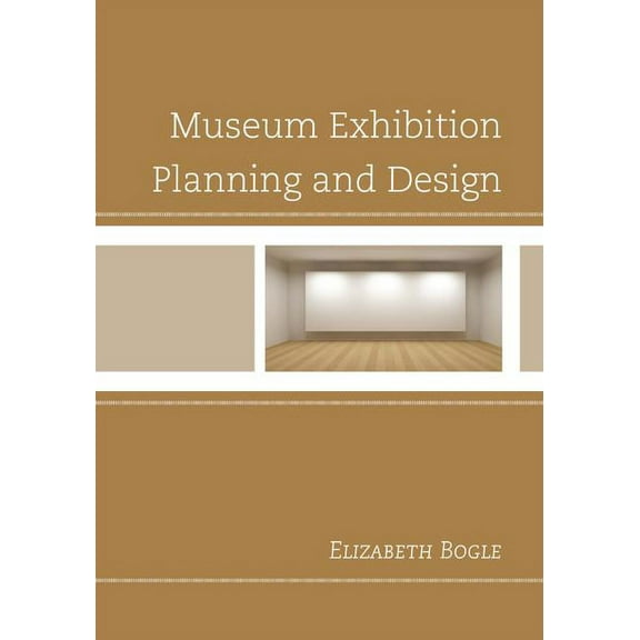 Museum Exhibition Planning and Design, (Paperback)