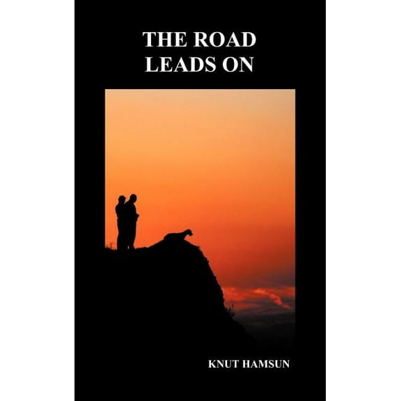 The Road Leads On (Hardback), (Hardcover)
