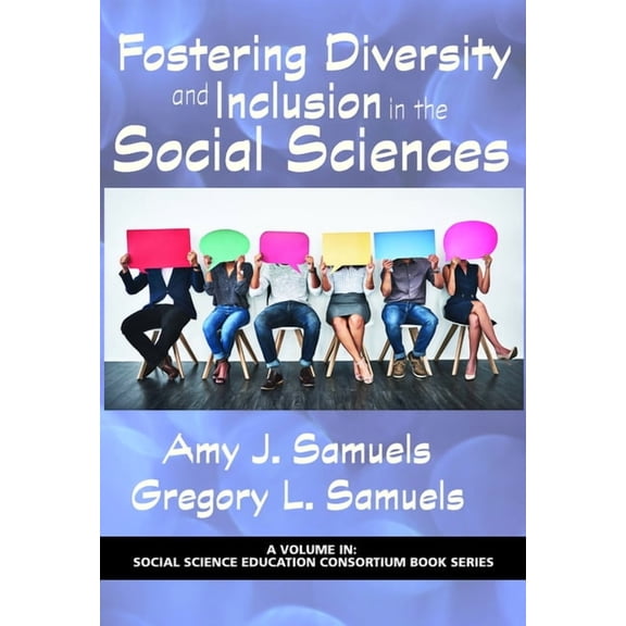 Social Science Education Consortium Book Fostering Diversity and Inclusion in the Social Sciences, (Hardcover)