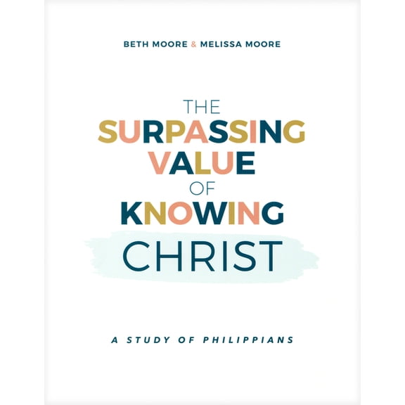 The Surpassing Value of Knowing Christ, (Paperback)