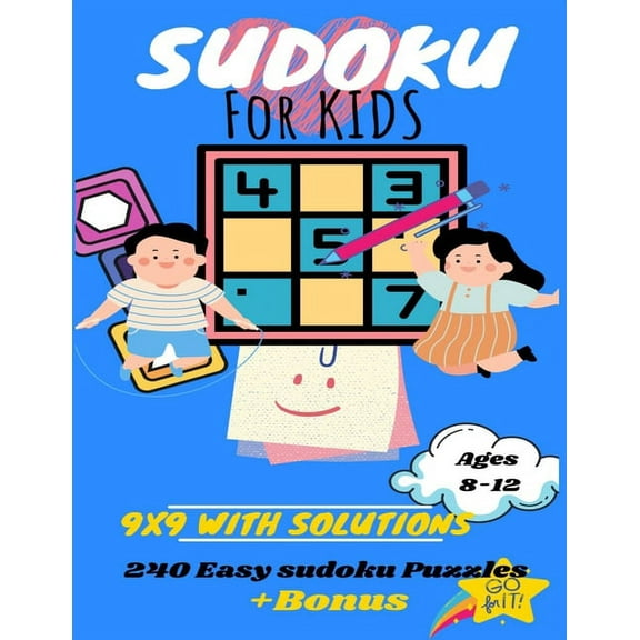 Sudoku for Kids: 9x9 with Solutions: Enjoy Brain Games and introduce your Kids to Sudoku Puzzles  BONUS Mazes (Paperback)
