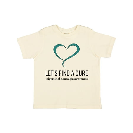 

Inktastic Trigeminal Neuralgia Awareness Let s Find a Cure Gift Toddler Boy or Toddler Girl T-Shirt