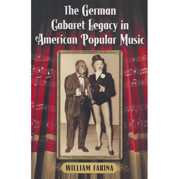 The German Cabaret Legacy in American Popular Music (Paperback)