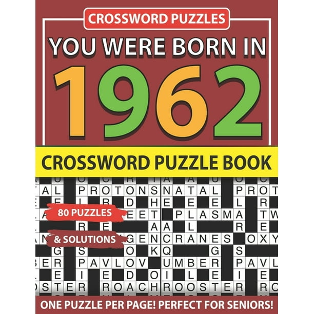 Crossword Puzzle Book: You Were Born In 1962: Crossword Puzzles For Adults And Seniors (Paperback)(Large Print)