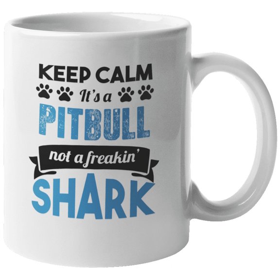 Keep Calm, It's a Pitbull Funny Coffee & Tea Mug for Dog Lovers (11oz)