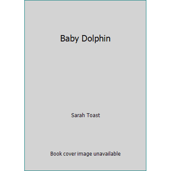 Pre-Owned Baby Dolphin (Paperback) 0785312129 9780785312123