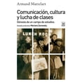 thumbnail image 1 of Comunicación Cultura Y Lucha De Clases Génesis De Un Campo De Estudios SIGLO XXI 9788432320101, 1 of 2