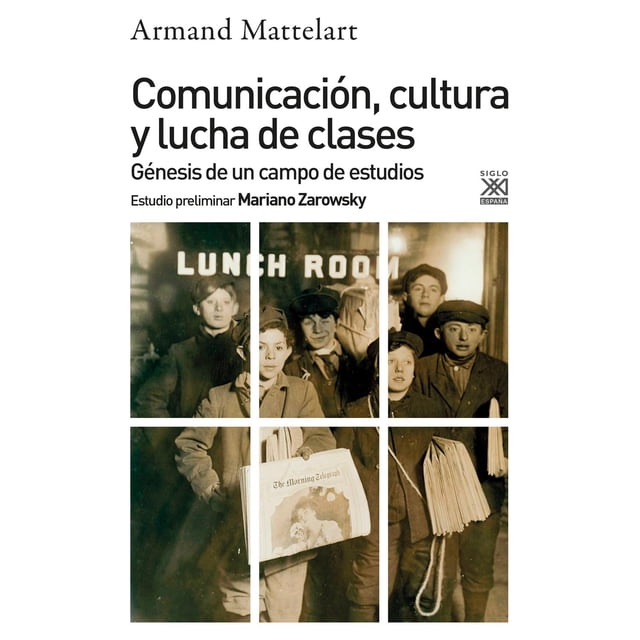 Comunicación Cultura Y Lucha De Clases Génesis De Un Campo De Estudios SIGLO XXI 9788432320101
