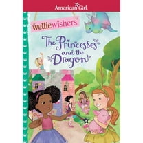 American Girl(r) Welliewishers(tm) The Princess and the Dragon, (Paperback)