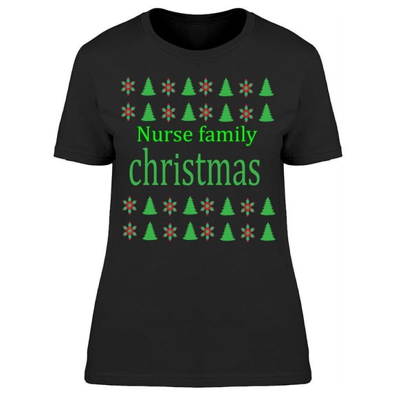 Nurse Family Christmas T-Shirt Women -Image by Shutterstock, Female Large