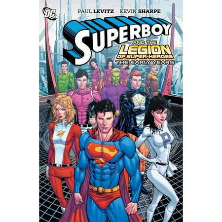 Superboy and the Legion of Super-heroes: The Early Years