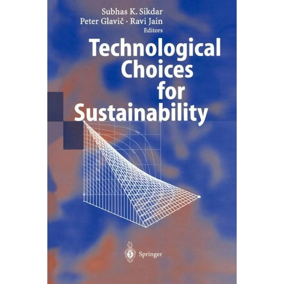 Technological Choices for Sustainability, (Paperback)