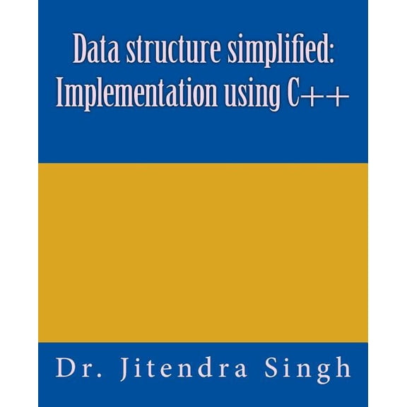 Data structure simplified: Implementation using C (Paperback)
