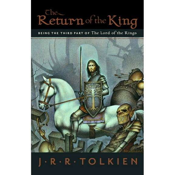 Pre-Owned The Return of the King, Volume 3: Being the Third Part of the Lord of the Rings (Paperback) 0618574972 9780618574971