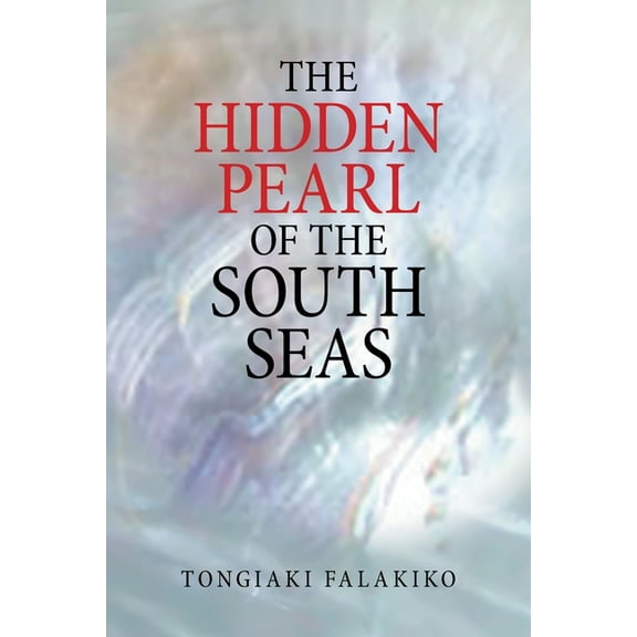 The Hidden Pearl of the South Seas, (Paperback)