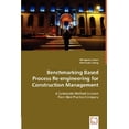 thumbnail image 1 of Pre-Owned Benchmarking Based Process Re-Engineering for Construction Management, 1 of 1