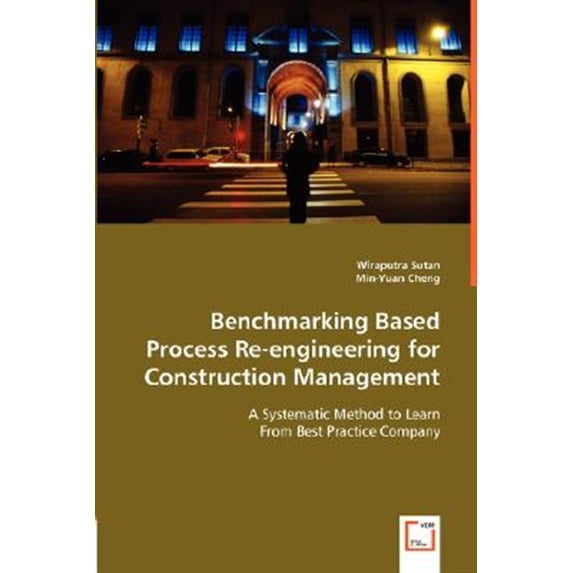 Pre-Owned Benchmarking Based Process Re-Engineering for Construction Management