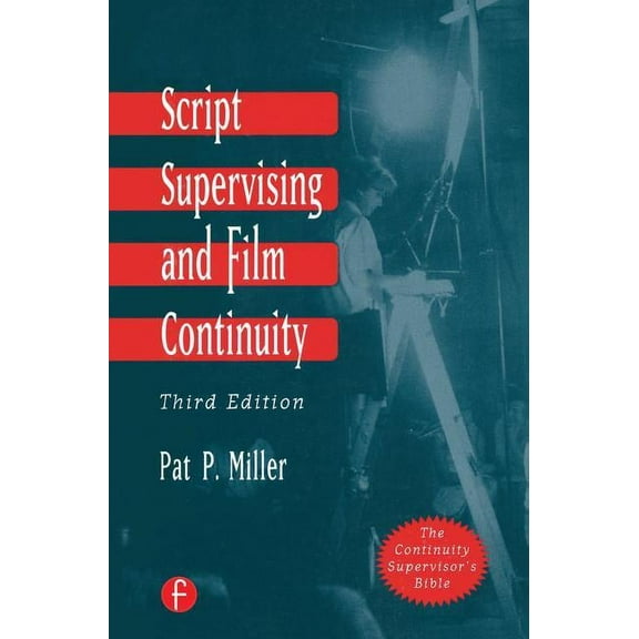 Script Supervising and Film Continuity, (Hardcover)