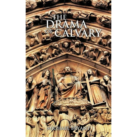 The Drama of Calvary (Paperback)