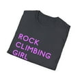 thumbnail image 4 of Novelty Mount Climb Hiking Climber Gift | Funny Rocks Climbing Girl Definition Men Women Unisex Softstyle T-Shirt, 4 of 4