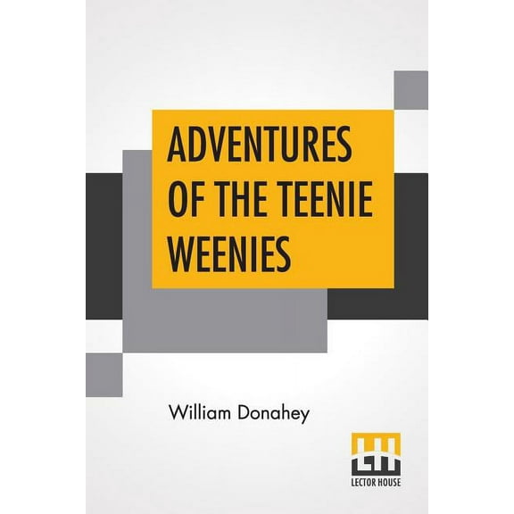 Adventures Of The Teenie Weenies, (Paperback)
