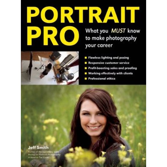 Pre-Owned Portrait Pro: What You Must Know to Make Photography Your Career (Paperback) 1608957357 9781608957354