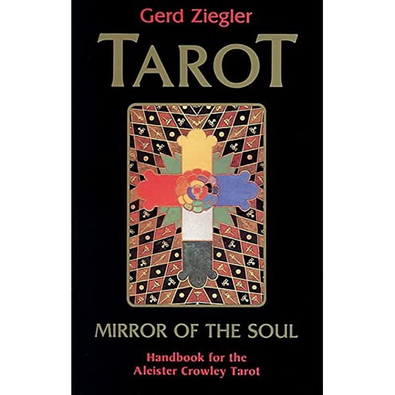 Pre-Owned Tarot: Mirror of the Soul : Handbook for the Aleister Crowley Tarot (Edition 1) (Paperback)