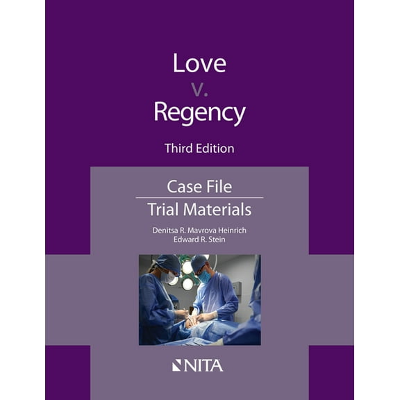 NITA Love v. Regency: Case File, (Paperback)