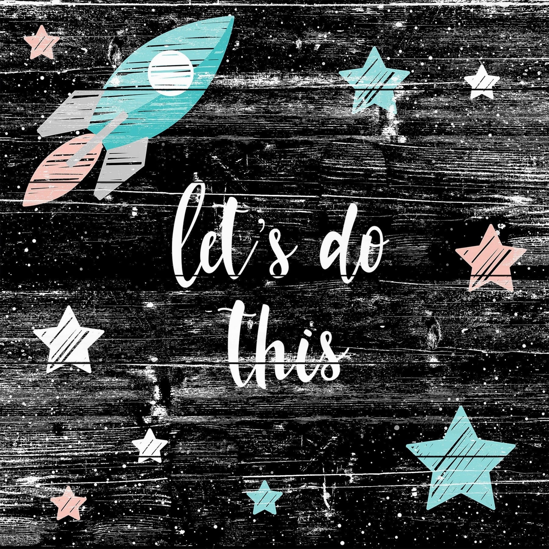 Let's Do This Painting Print on White Wood