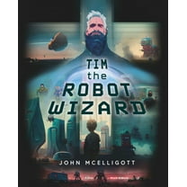 Tim the Robot Wizard, (Hardcover)