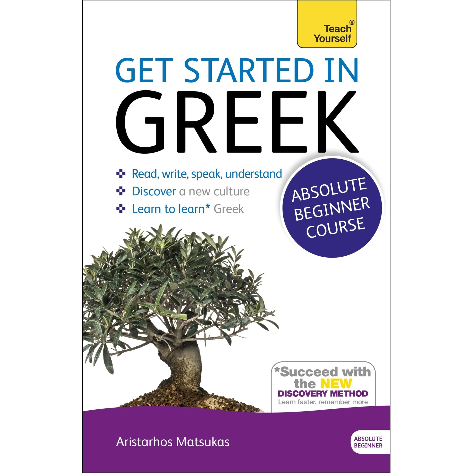 Get Started in Greek Absolute Beginner Course : The essential introduction to reading, writing, speaking and understanding a new language (Edition 1) (Paperback)