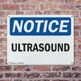 thumbnail image 4 of (2 Pack) Ultrasound OSHA Notice Sign 24 Inch X 18 Inch Indoor / Outdoor Rust-Free Aluminum Metal Signs for Workplace, Workshop, and Construction Site, Made in the USA, 4 of 8