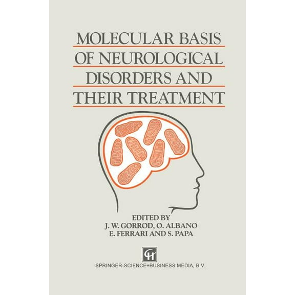 Molecular Basis of Neurological Disorders and Their Treatment, (Paperback)