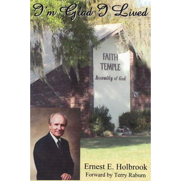 IM GLAD I LIVED  Paperback  Ernest Holbrook