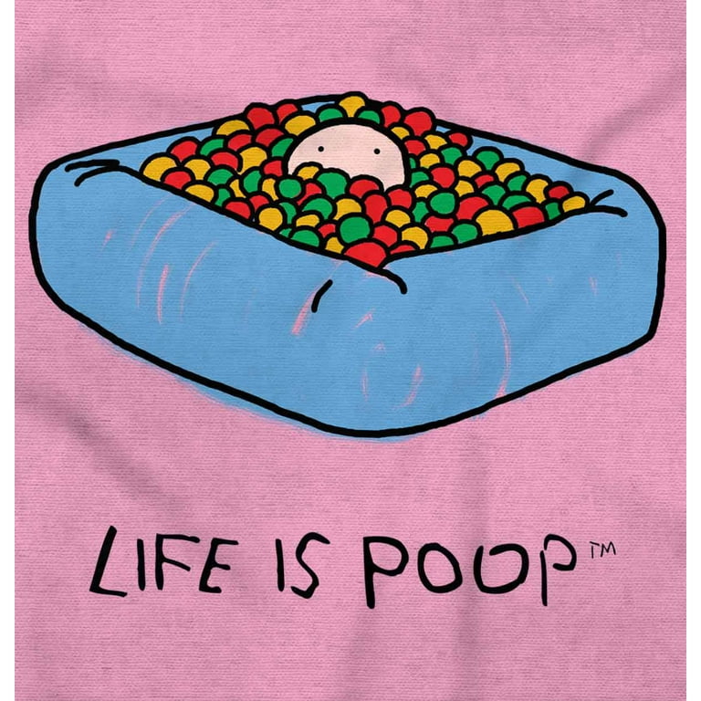 Life Is Poop Lost Ball Pit Funny Baby Romper Boys or Girls Infant