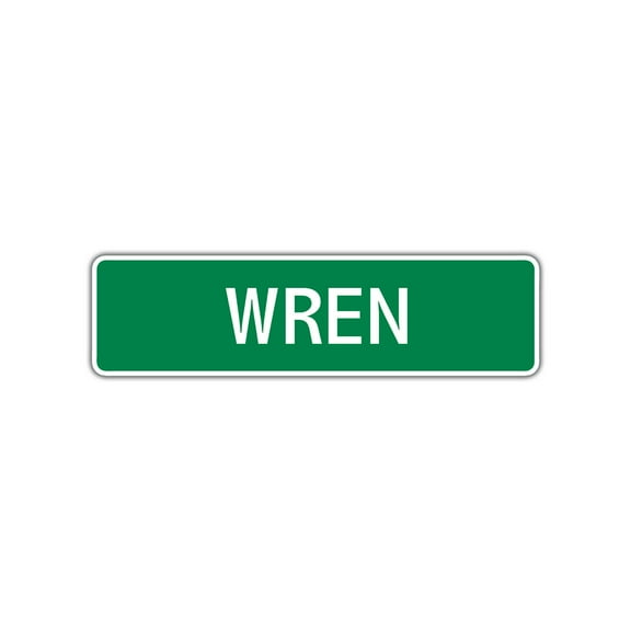 Wren Girls Children Name Letter Printed Plaque Decoration Label Indoor Outdoor Unique Wall Novelty Aluminum Metal Sign 4"x13.5"