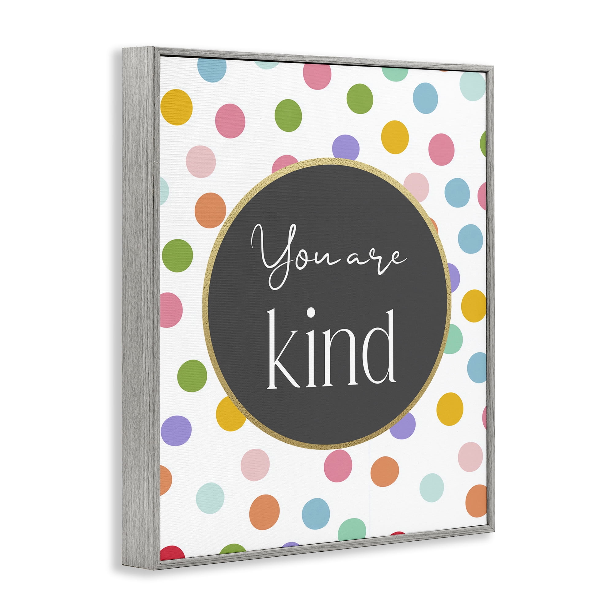 Stupell Industries You Are Kind Polka Dots Gray Framed Giclee Art, design by Christine Simpson Art