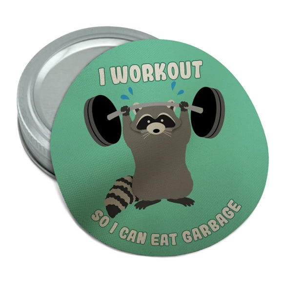 I Workout So I Can Eat Garbage Raccoon Trash Panda Funny Round Rubber Non-Slip Jar Gripper Lid Opener