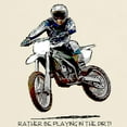 thumbnail image 3 of CafePress - Rather Be Playing In The Dirt With A Motorbike Lig - Men's Classic Graphic T-Shirt, 3 of 4