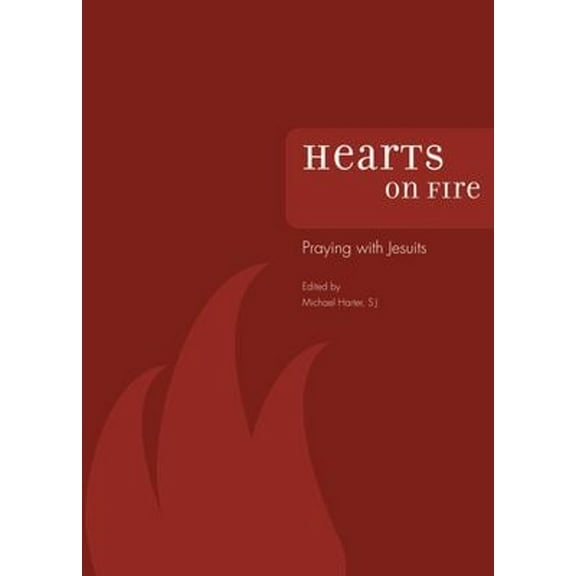 Pre-Owned Hearts on Fire: Praying with Jesuits (Paperback) 0829421203 9780829421200