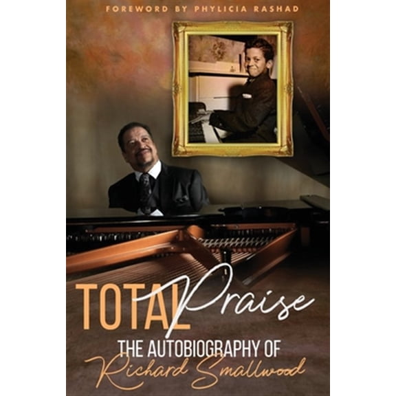 Pre-Owned Total Praise - the Autobiography of Richard Smallwood (Paperback)