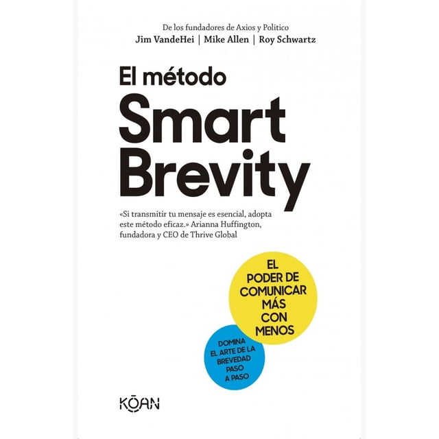 Libro El Metodo Smart Brevity Tapa Blanda, Autor Por Asignar, Editorial Koan Libros