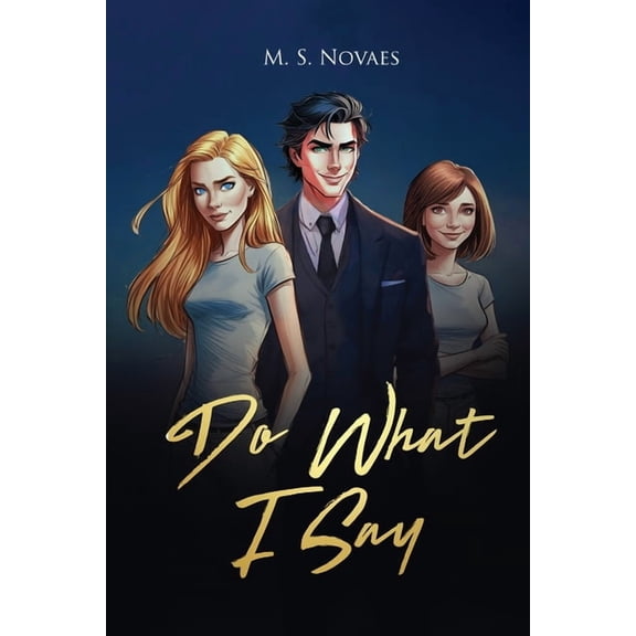 Do What I Say, (Paperback)